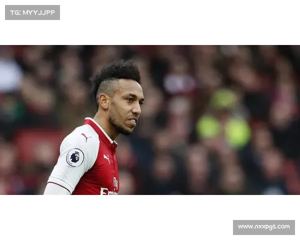 奥巴梅扬放弃法国队的五大原因揭秘背后深层次的选择与考虑