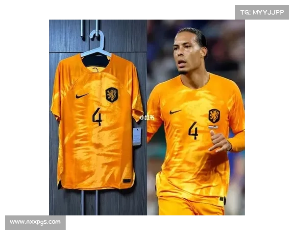 探秘荷兰足球队放弃传统橙色球衣背后的原因与文化转变